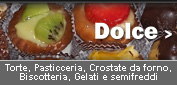 Torte, Pasticceria, Crostate, Biscotteria, Gelati, etc...
